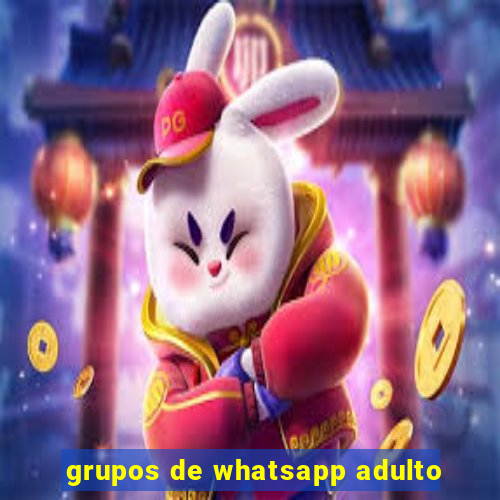 grupos de whatsapp adulto