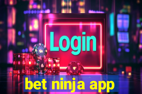 bet ninja app