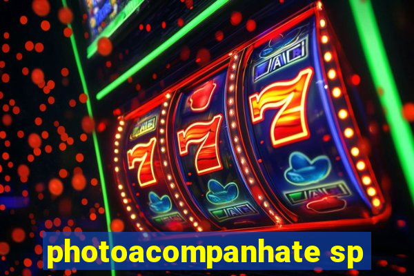 photoacompanhate sp