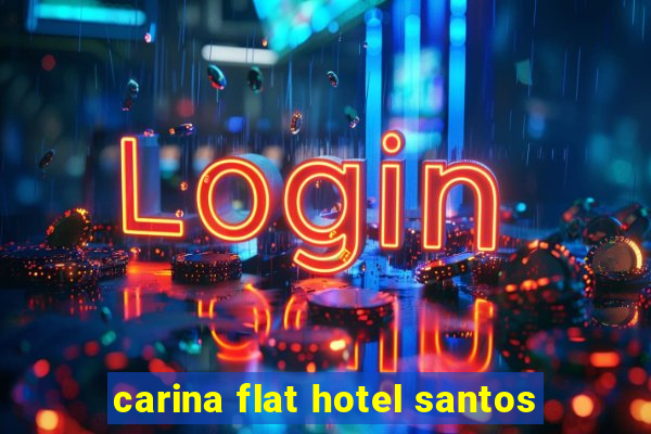 carina flat hotel santos