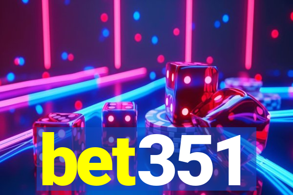 bet351