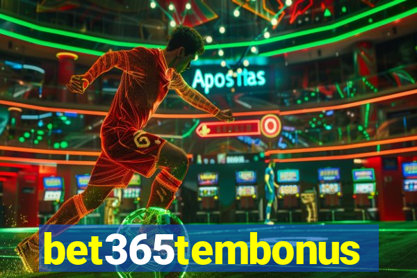 bet365tembonus