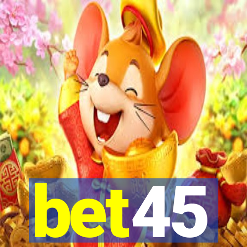 bet45