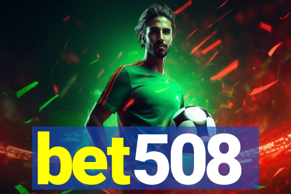 bet508