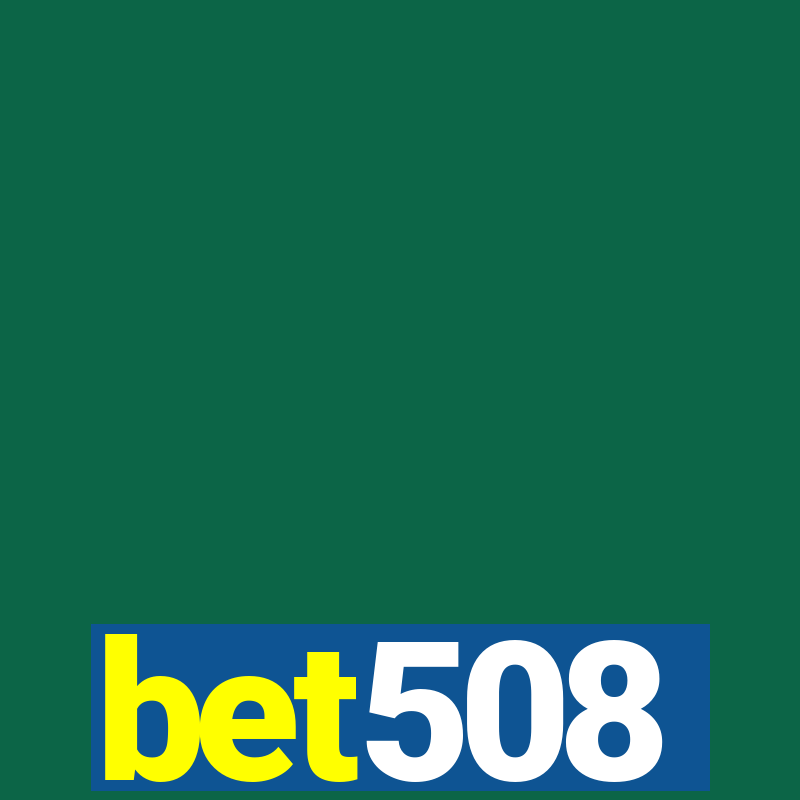 bet508