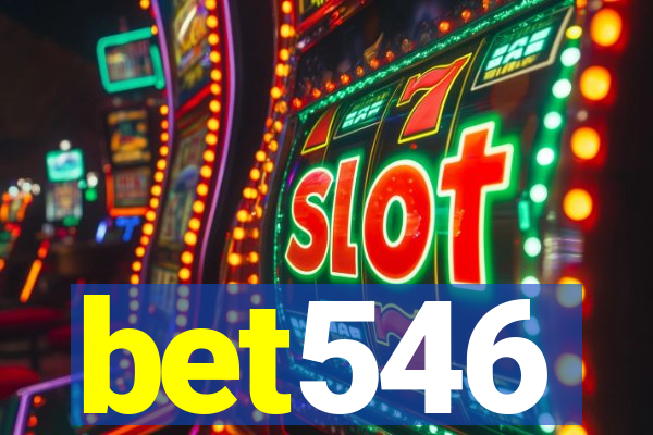 bet546