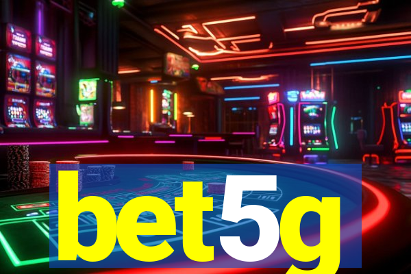 bet5g