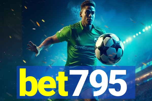 bet795