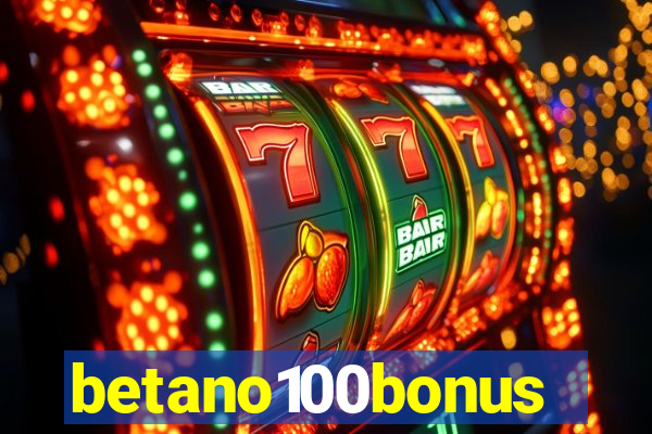 betano100bonus