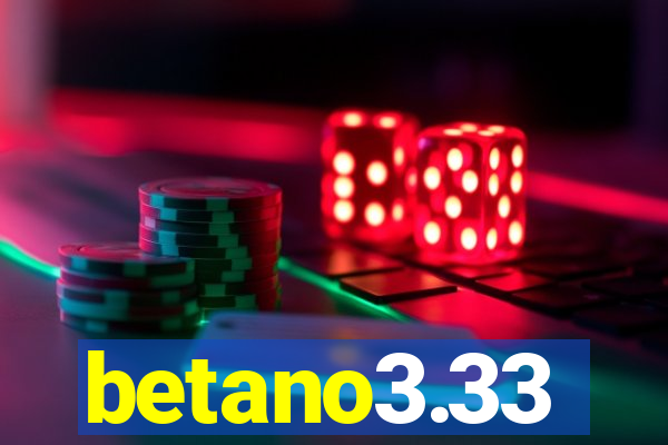 betano3.33