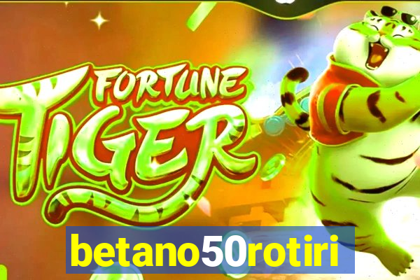 betano50rotiri