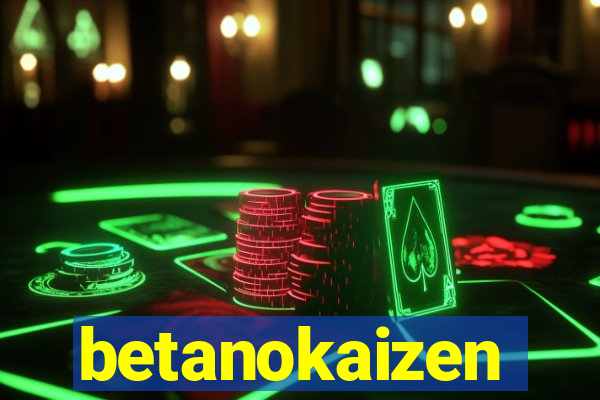 betanokaizen