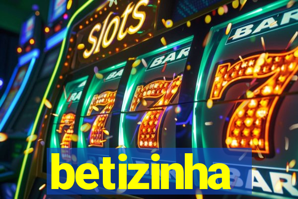 betizinha