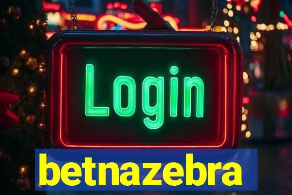 betnazebra