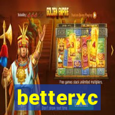 betterxc