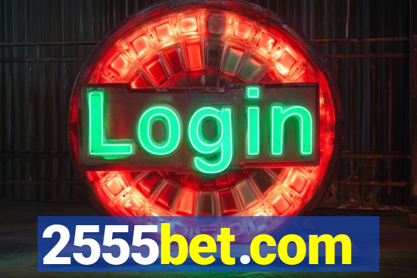 2555bet.com