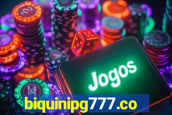 biquinipg777.com