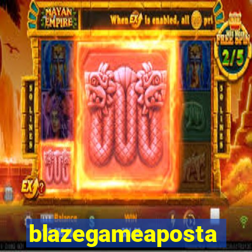 blazegameaposta