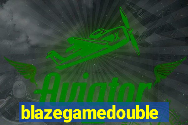 blazegamedouble