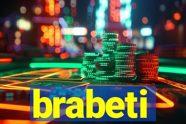 brabeti