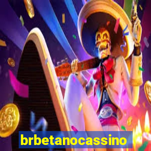 brbetanocassino