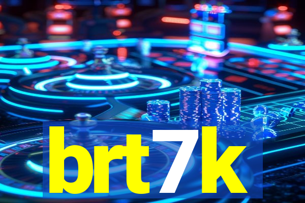 brt7k