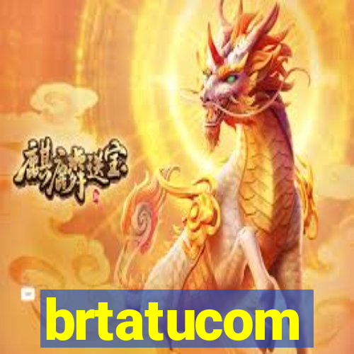 brtatucom