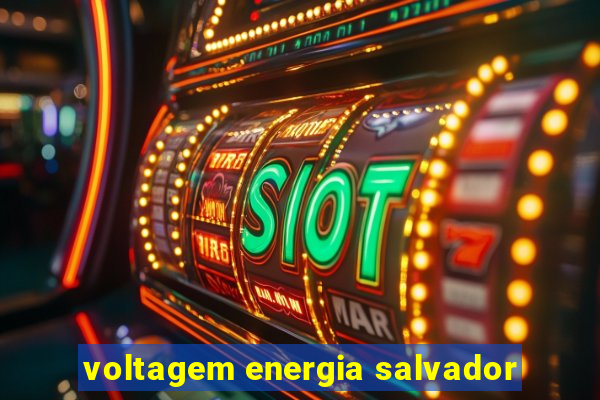 voltagem energia salvador