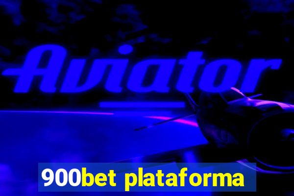 900bet plataforma