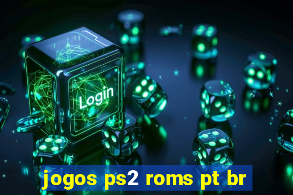 jogos ps2 roms pt br