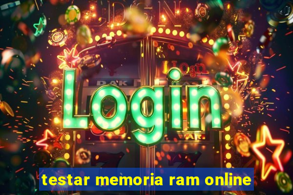 testar memoria ram online