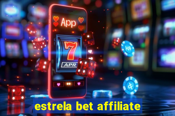 estrela bet affiliate