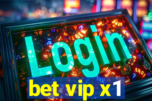 bet vip x1