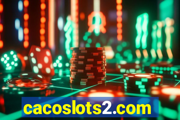 cacoslots2.com