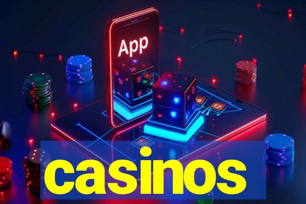 casinos