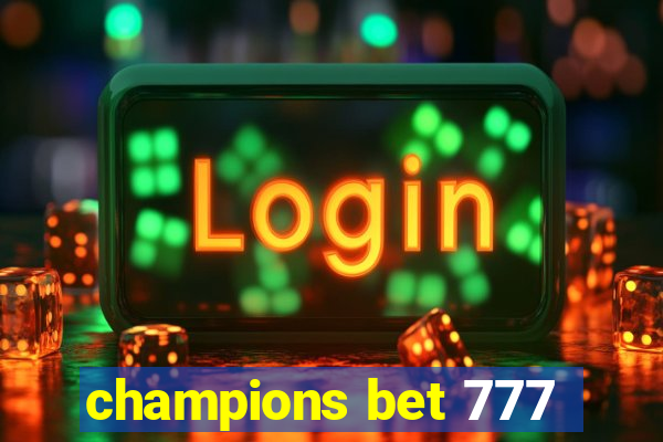 champions bet 777