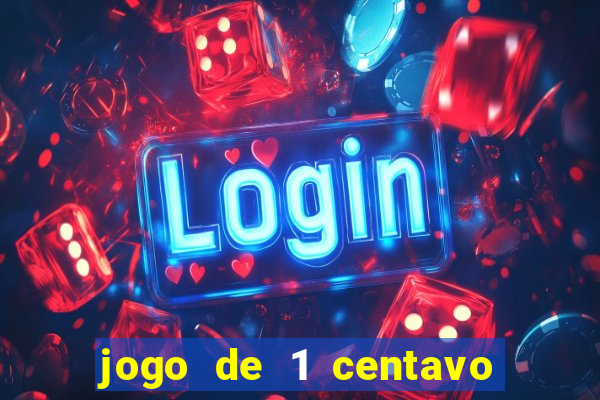 jogo de 1 centavo estrela bet