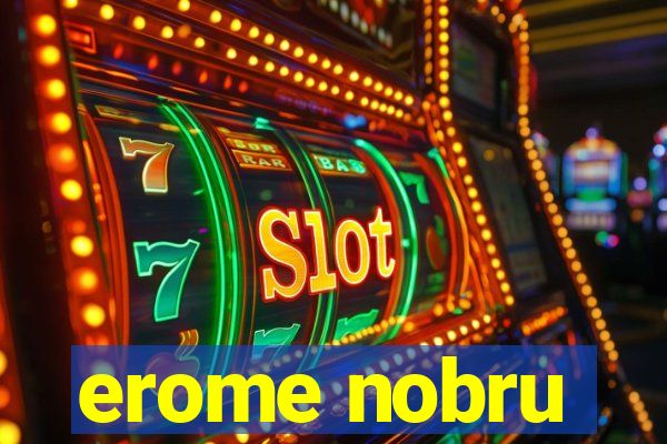 erome nobru