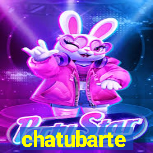 chatubarte