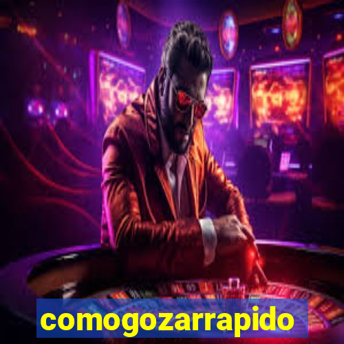 comogozarrapido