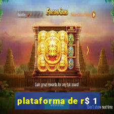 plataforma de r$ 1