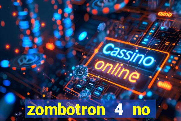 zombotron 4 no click jogos