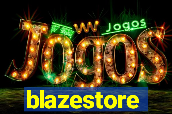 blazestore