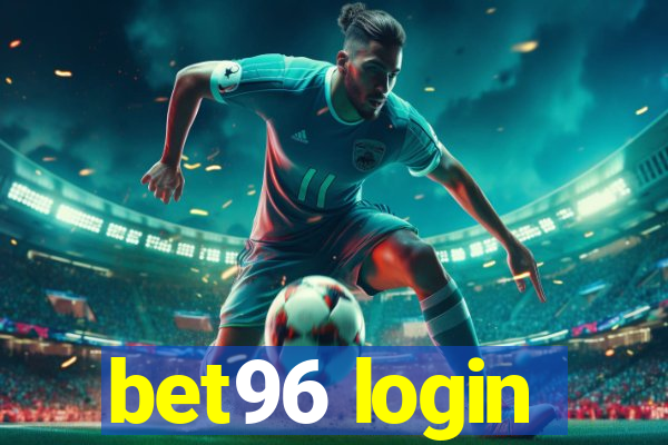 bet96 login