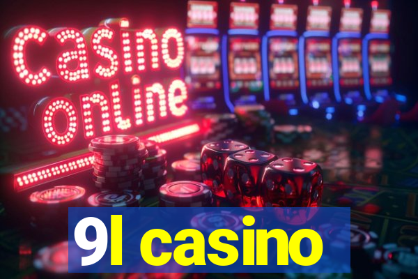 9l casino