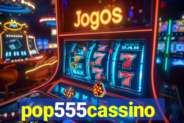 pop555cassino