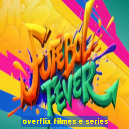 overflix filmes e series