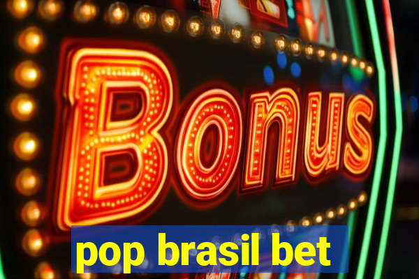 pop brasil bet