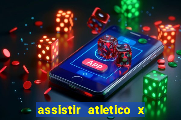 assistir atletico x botafogo futemax