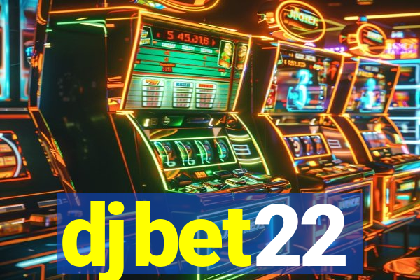 djbet22